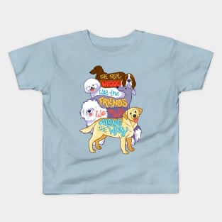 The Real Updog was the Friends We Made Along the Way Kids T-Shirt